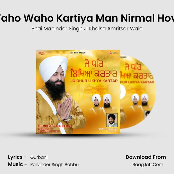 Waho Waho Kartiya Man Nirmal Hove MP3 Song by Bhai Maninder Singh Ji Khalsa Amritsar Wale Cover