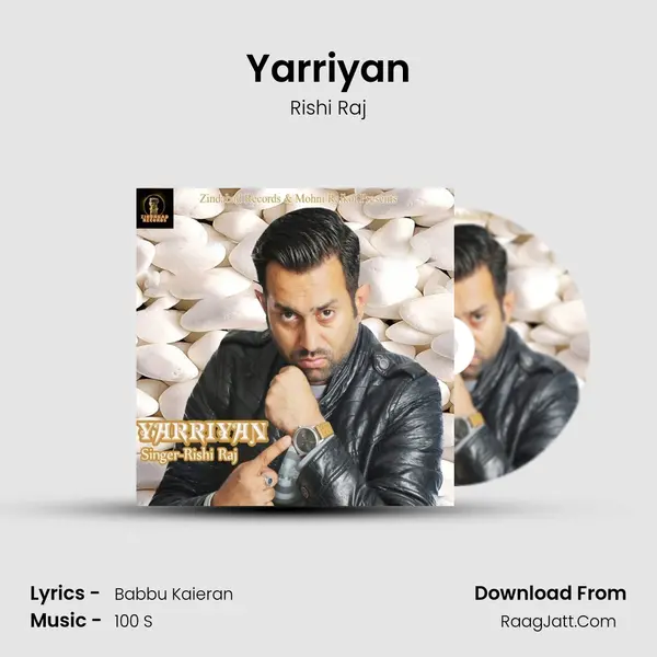Yarriyan - Rishi Raj