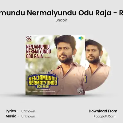 Nenjamundu Nermaiyundu Odu Raja - Shabir