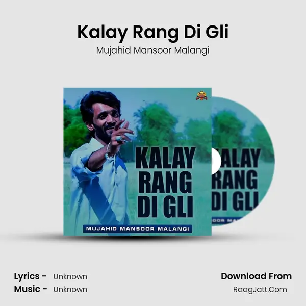 Kalay Rang Di Gli MP3 Song by Mujahid Mansoor Malangi Cover