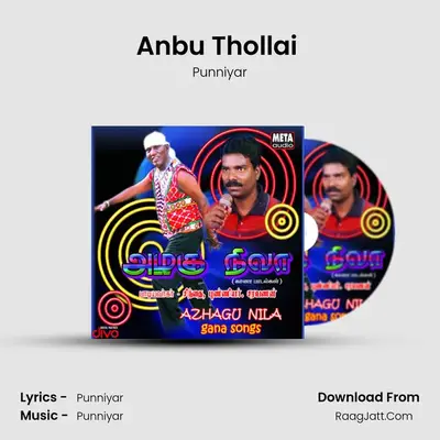 Anbu Thollai (Azhagu Nila) MP3 Song by Punniyar Cover