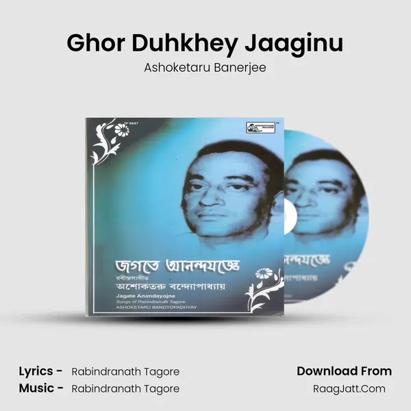 Ghor Duhkhey Jaaginu MP3 Song by Ashoketaru Banerjee Cover