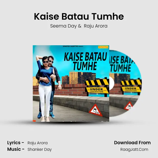 Kaise Batau Tumhe - Seema Day
