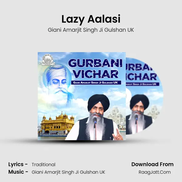 Lazy Aalasi MP3 Song by Giani Amarjit Singh Ji Gulshan UK Cover