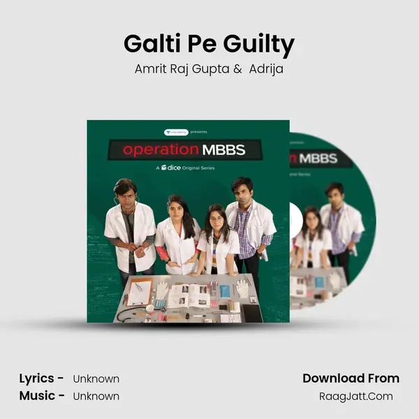 Galti Pe Guilty MP3 Song by Amrit Raj Gupta Cover