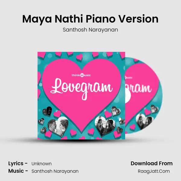 Maya Nathi Piano Version MP3 Song by Santhosh Narayanan Cover