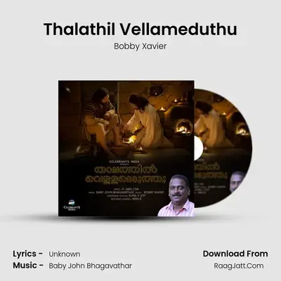 Thalathil Vellameduthu mp3 song