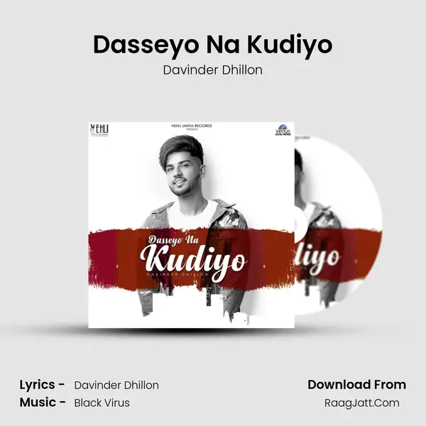 Dasseyo Na Kudiyo MP3 Song by Davinder Dhillon Cover