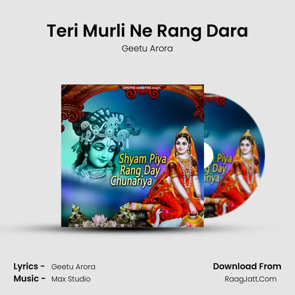 Teri Murli Ne Rang Dara MP3 Song by Geetu Arora Cover