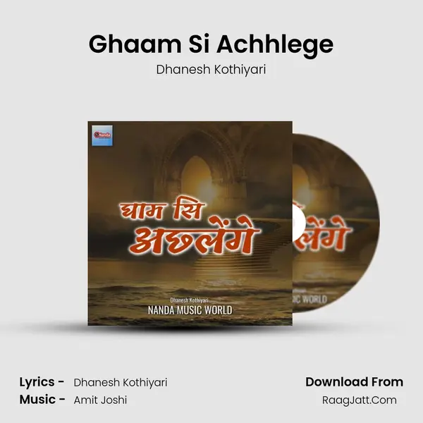 Ghaam Si Achhlege mp3 song