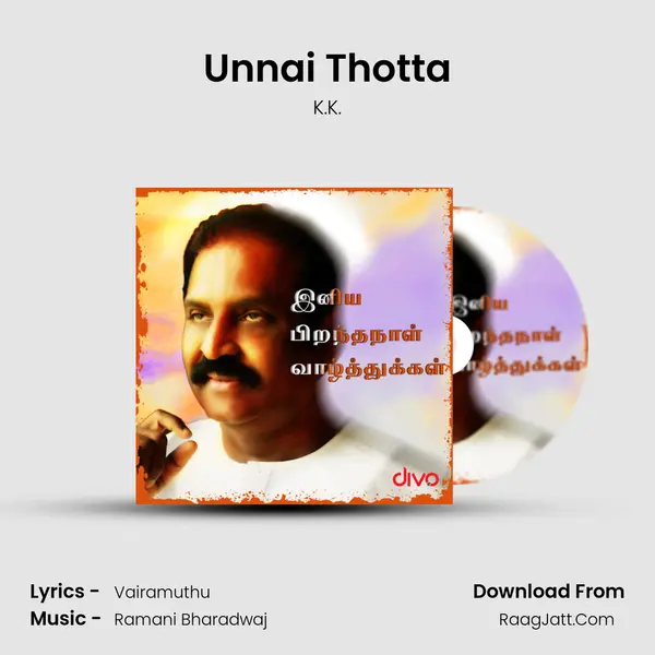 Unnai Thotta mp3 song