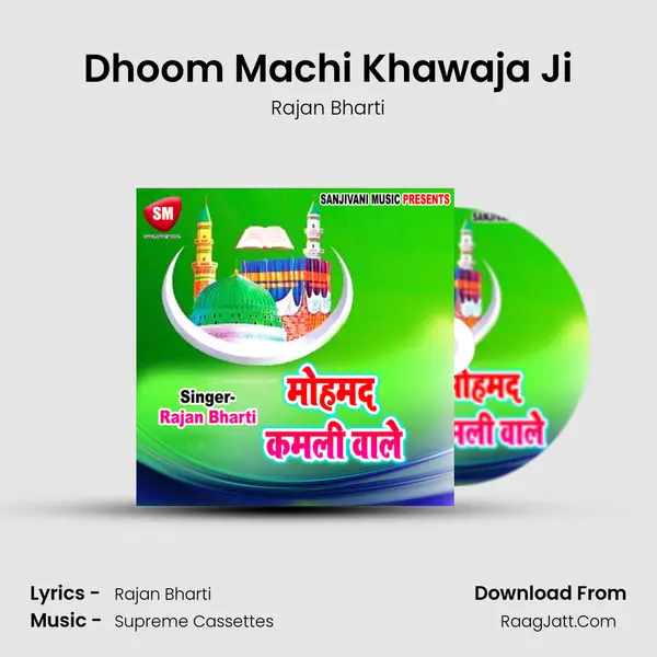 Dhoom Machi Khawaja Ji MP3 Song by Rajan Bharti Cover