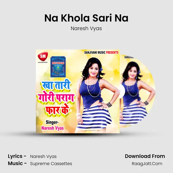 Na Khola Sari Na MP3 Song by Naresh Vyas Cover
