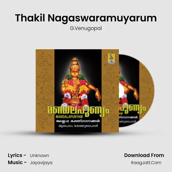 Thakil Nagaswaramuyarum mp3 song