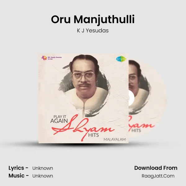 Oru Manjuthulli MP3 Song by K J Yesudas Cover