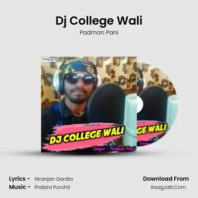 Dj College Wali MP3 Song by Padman Pani Cover