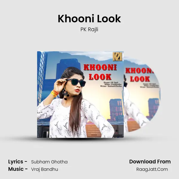 Khooni Look MP3 Song by PK Rajli Cover
