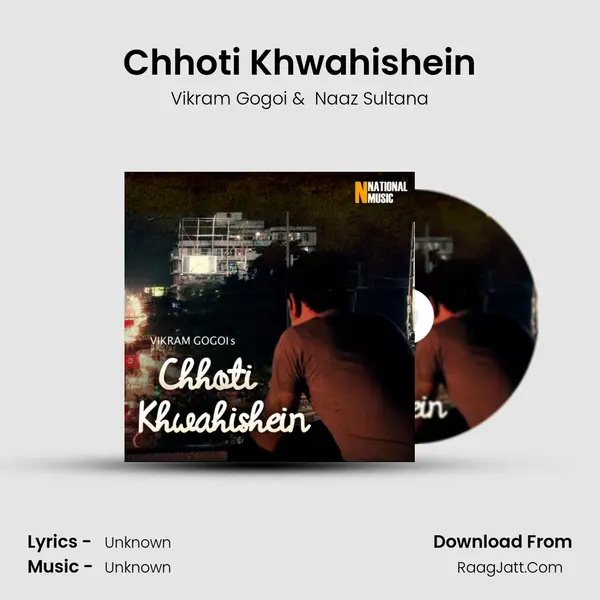 Chhoti Khwahishein MP3 Song by Vikram Gogoi Cover