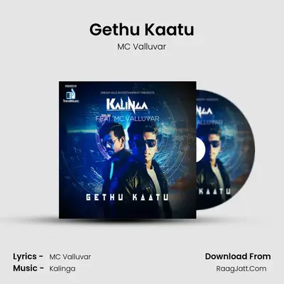 Gethu Kaatu MP3 Song by MC Valluvar Cover