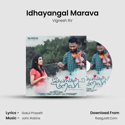 Idhayangal Marava MP3 Song by Vignesh RV Cover