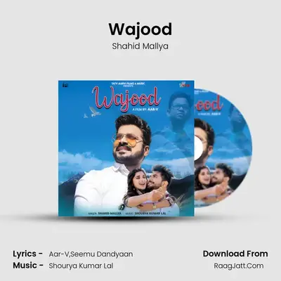 Wajood - Shahid Mallya