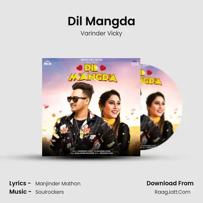 Dil Mangda MP3 Song by Varinder Vicky Cover