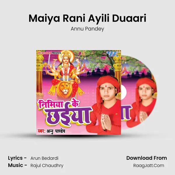Maiya Rani Ayili Duaari MP3 Song by Annu Pandey Cover