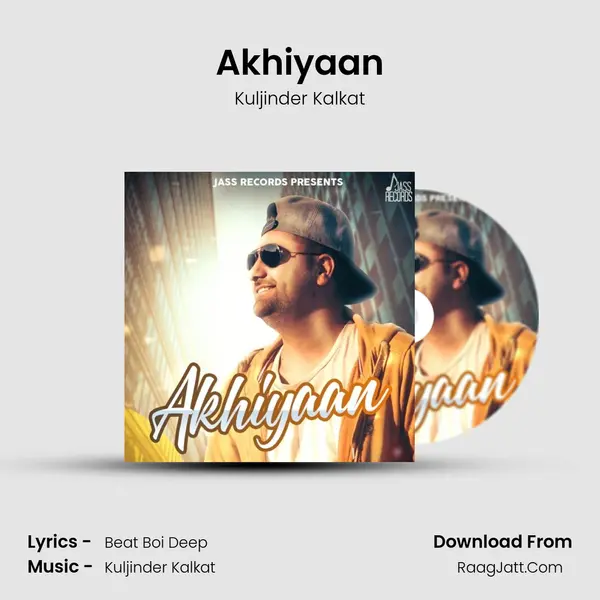 Akhiyaan - Kuljinder Kalkat