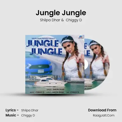 Jungle Jungle - Shilpa Dhar