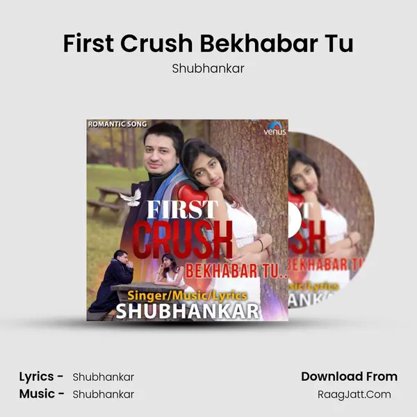 First Crush Bekhabar Tu MP3 Song by Shubhankar Cover