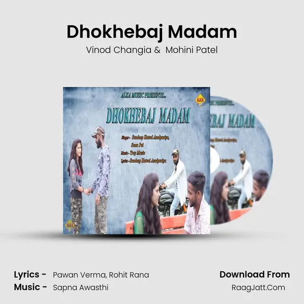 Dhokhebaj Madam MP3 Song by Vinod Changia Cover