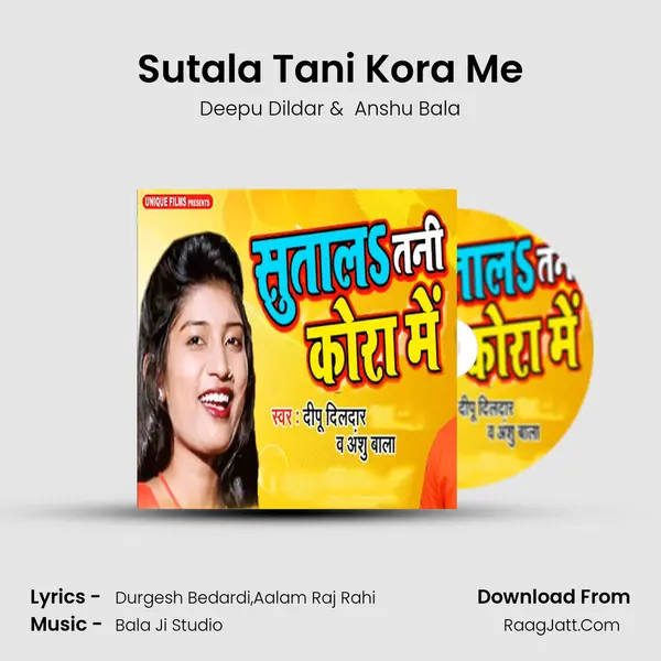 Sutala Tani Kora Me - Deepu Dildar