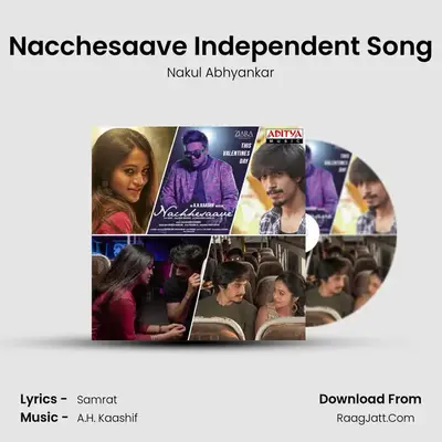 Nacchesaave Independent Song MP3 Song by Nakul Abhyankar Cover