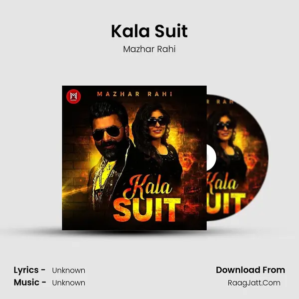 Kala Suit - Single - Mazhar Rahi