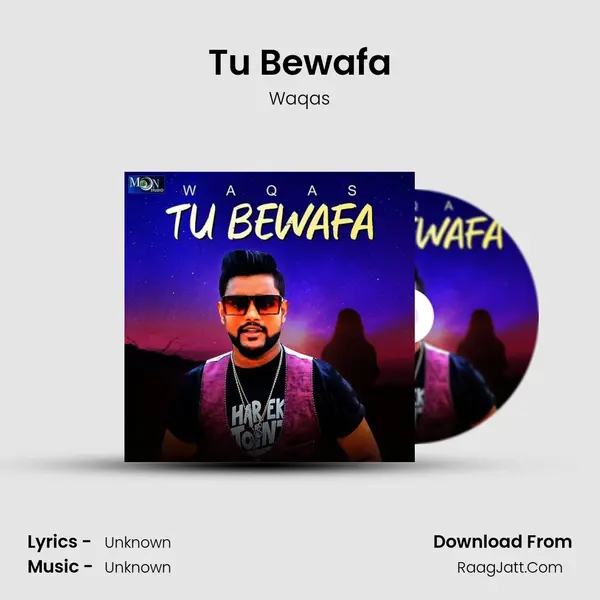 Tu Bewafa - Single - Waqas