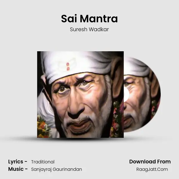 Sai Mantra - Suresh Wadkar