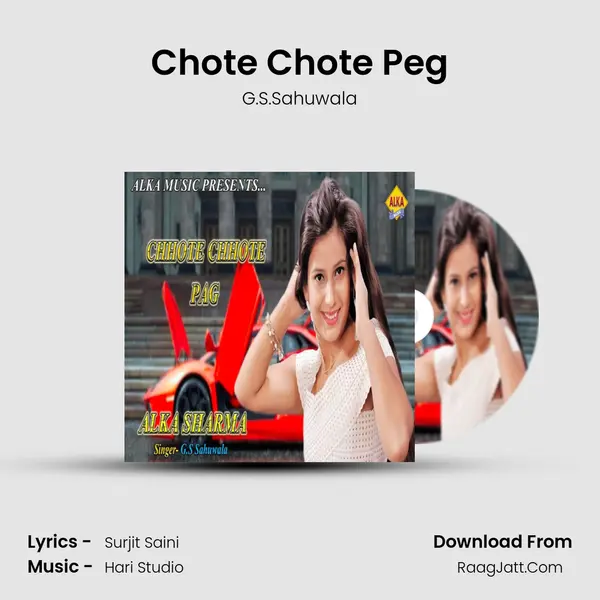 Chote Chote Peg - G.S.Sahuwala