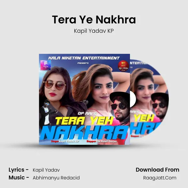 Tera Ye Nakhra MP3 Song by Kapil Yadav KP Cover