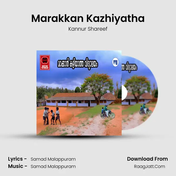 Marakkan Kazhiyatha MP3 Song by Kannur Shareef Cover