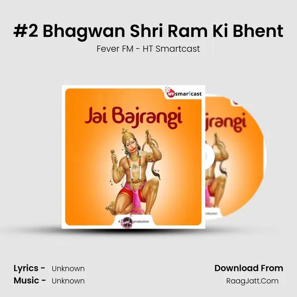 #2 Bhagwan Shri Ram Ki Bhent MP3 Song by Fever FM - HT Smartcast Cover