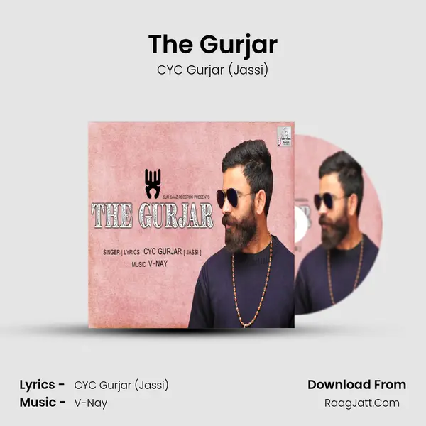 The Gurjar MP3 Song by CYC Gurjar (Jassi) Cover