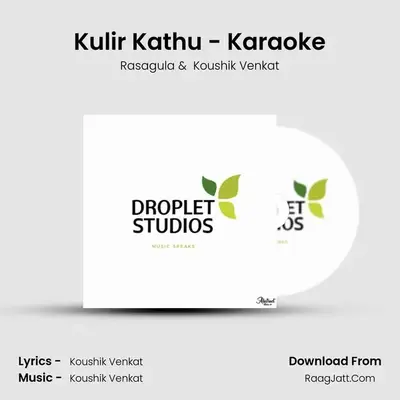 Kulir Kathu - Karaoke MP3 Song by Rasagula Cover
