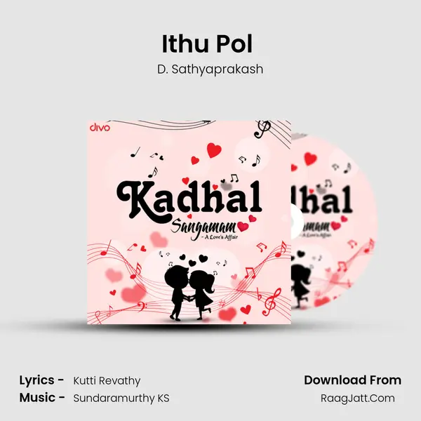 Ithu Pol (from 8 Thottakkal) MP3 Song by D. Sathyaprakash Cover