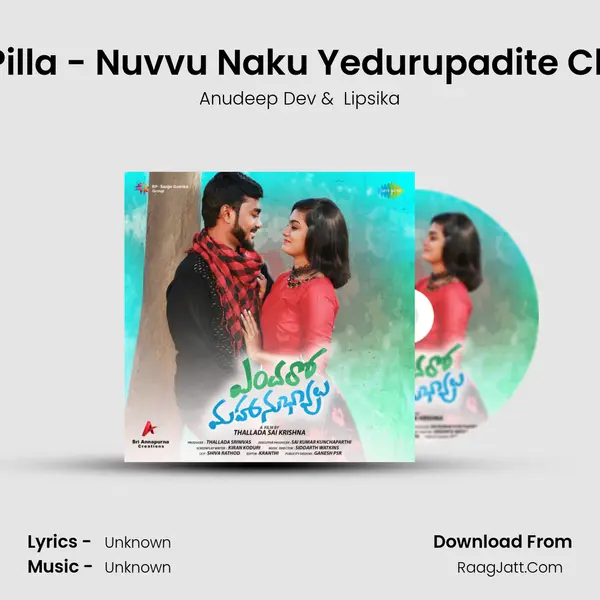 Pilla Pilla - Nuvvu Naku Yedurupadite Chaalu MP3 Song by Anudeep Dev Cover