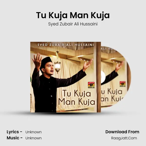 Tu Kuja Man Kuja mp3 song