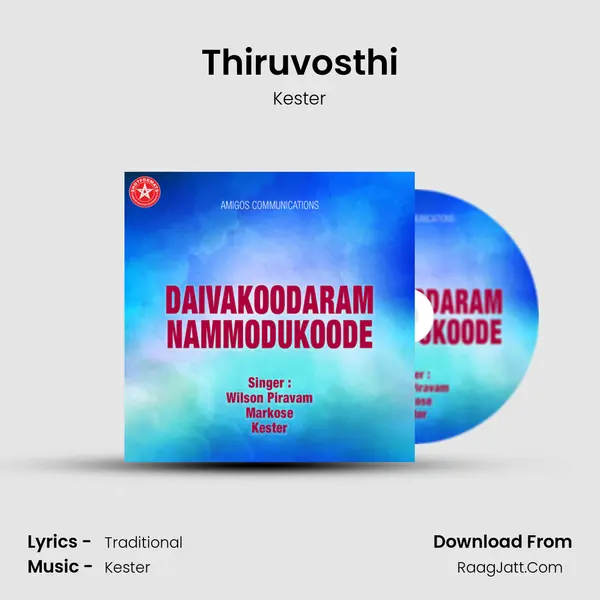 Thiruvosthi MP3 Song by Kester Cover