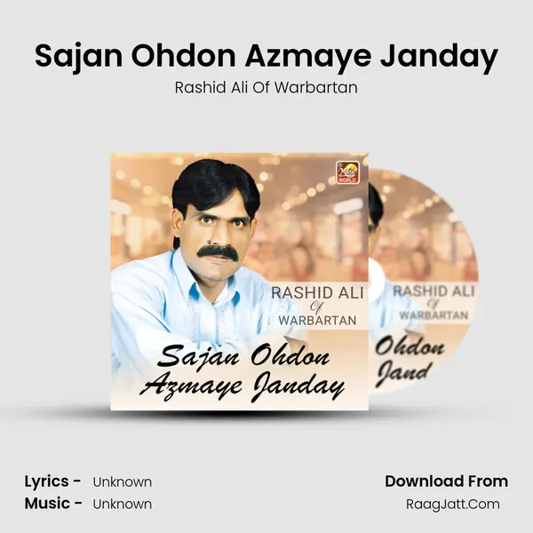 Sajan Ohdon Azmaye Janday - Single - Rashid Ali Of Warbartan