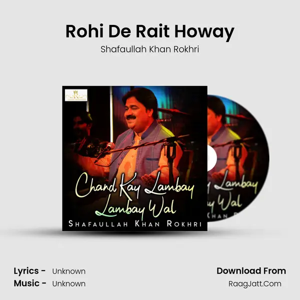 Rohi De Rait Howay MP3 Song by Shafaullah Khan Rokhri Cover