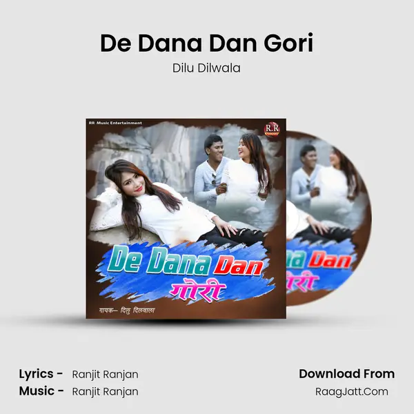 De Dana Dan Gori - Dilu Dilwala