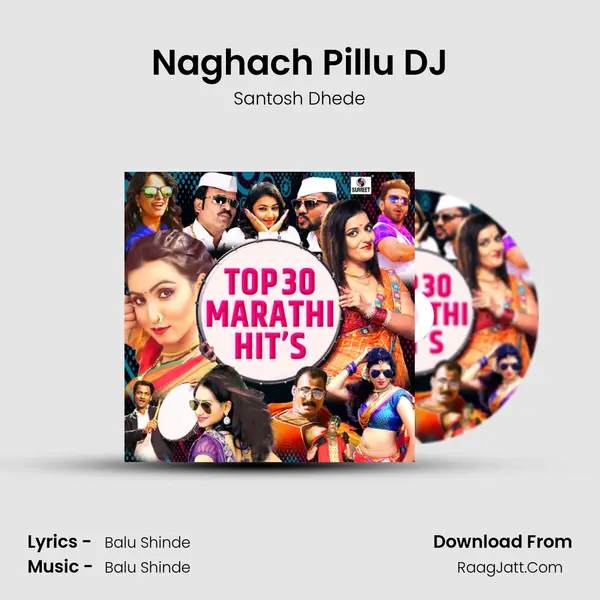 Naghach Pillu DJ MP3 Song by Santosh Dhede Cover